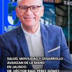 Raúl Pérez Gómez salud, desarrollo y movilidad avanzan de la mano